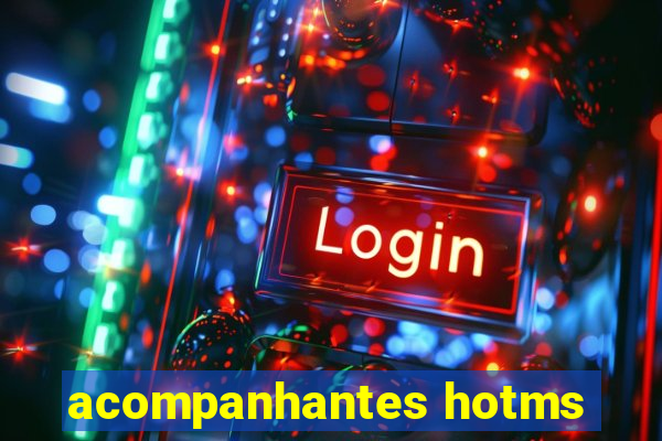 acompanhantes hotms