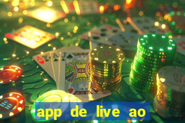 app de live ao vivo 18