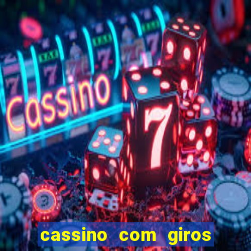 cassino com giros gratis sem deposito