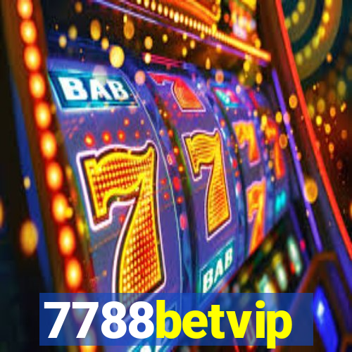 7788betvip