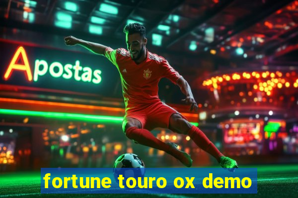 fortune touro ox demo