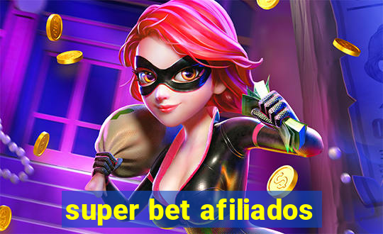 super bet afiliados