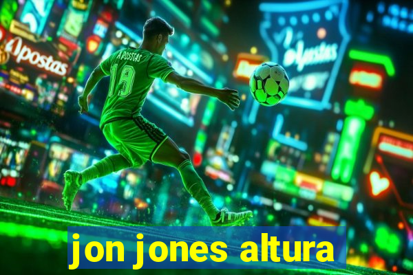 jon jones altura