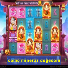 como minerar dogecoin