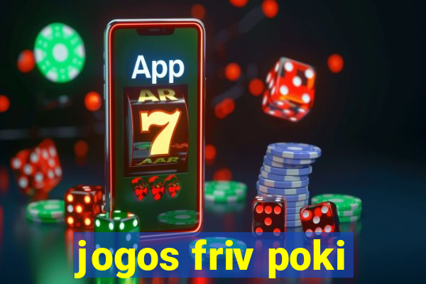 jogos friv poki