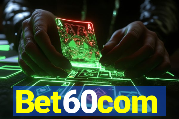 Bet60com