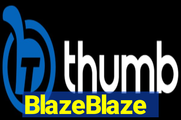 BlazeBlaze