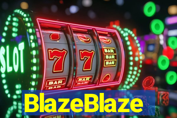 BlazeBlaze