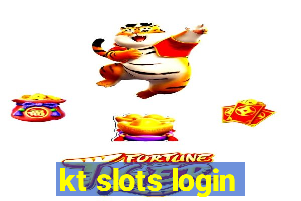 kt slots login