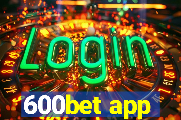 600bet app