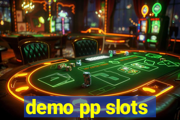 demo pp slots