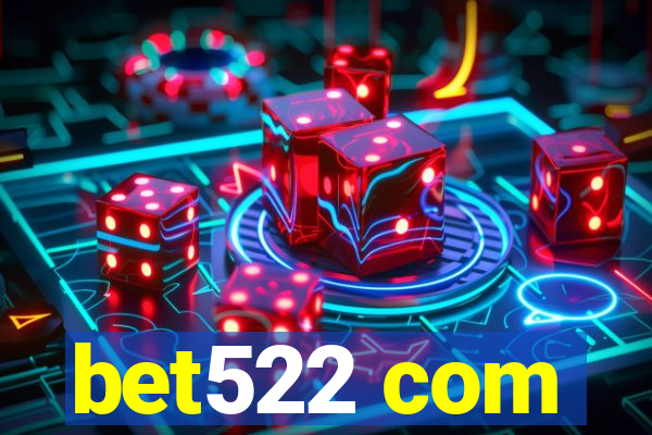 bet522 com