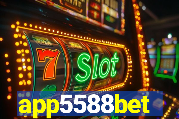 app5588bet