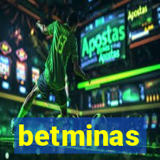 betminas