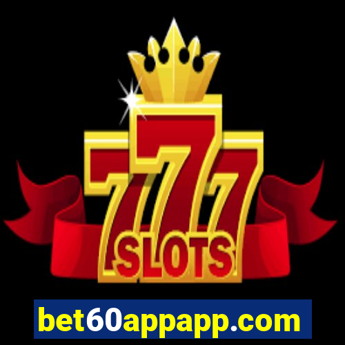 bet60appapp.com