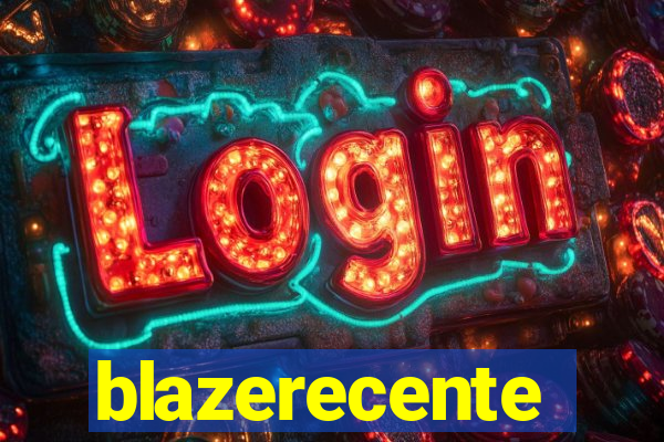 blazerecente