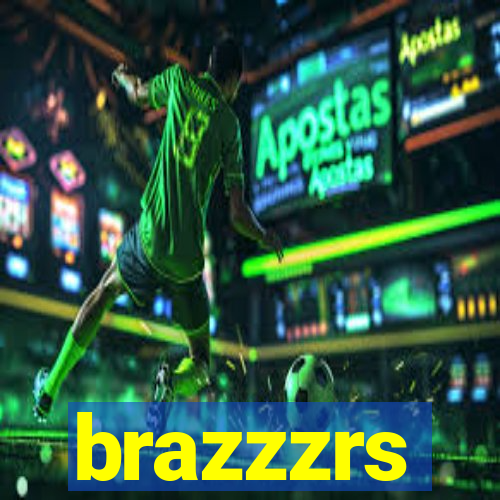 brazzzrs