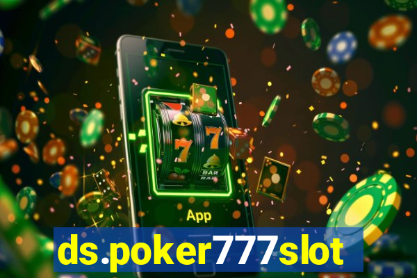 ds.poker777slots.com