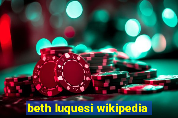 beth luquesi wikipedia