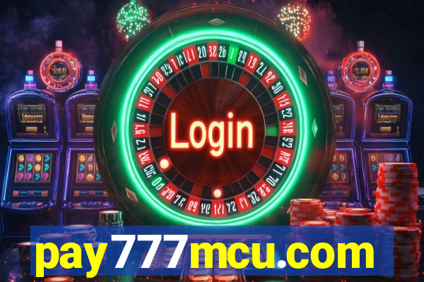 pay777mcu.com