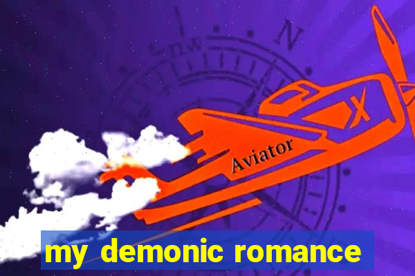 my demonic romance