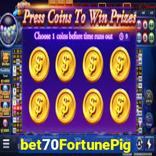 bet70FortunePig