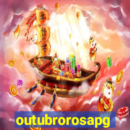 outubrorosapg