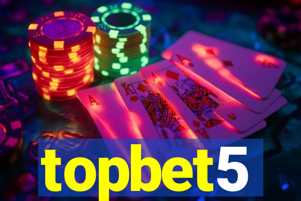 topbet5