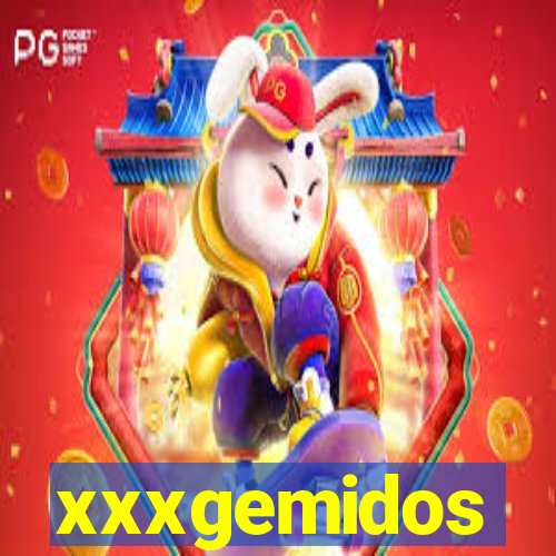 xxxgemidos